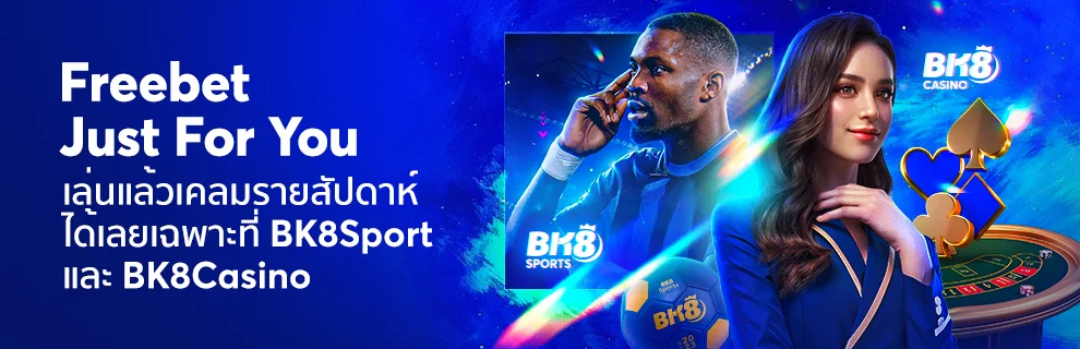Free bets for BK8 Casino and Sports